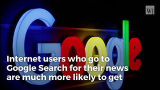Report: Google Search Had ‘Strong Preference’ Towards Showing Users Left-Leaning Results