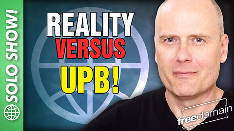 Reality vs UPB!