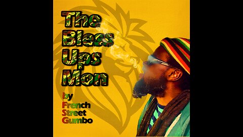 French Street Gumbo - The Bless Ups Mon (Official Video)
