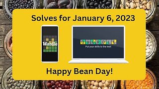 Wordle of the Day for January 6, 2023 ... Happy Bean Day!