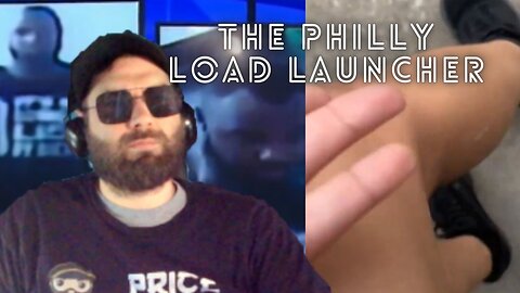 The Philly Load Launcher