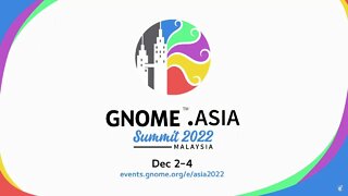 Around the World - Gnome Asia 2022 Summit