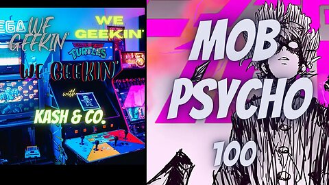 Mob Psycho 100 - We Geekin'