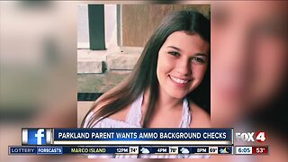 Parkland parent wants ammo background checks