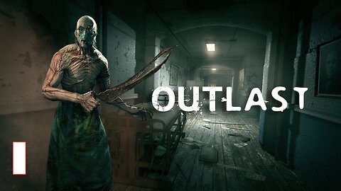 Outlast Episode 1 Adults Only #walkthrough #horrorgaming