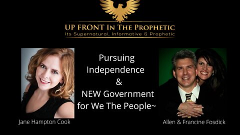 Pursuing Independence & A New Government for We The People