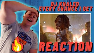 FIRST TIME LISTENING DJ Khaled - EVERY CHANCE I GET (Official Music Video) ft. Lil Baby, Lil Durk