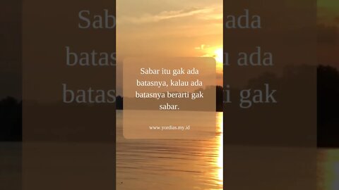 sabar itu tida ada batasnya.