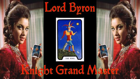 Lord Byron Knight Grand Master