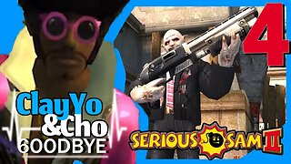 Everyone Is Bones - Serious Sam 2 -EP4- ClayYo & Cho -631- Season 6