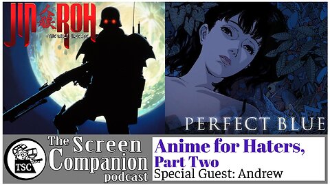 Anime for Haters, Part 2 | Jin-Roh: The Wolf Brigade, Perfect Blue