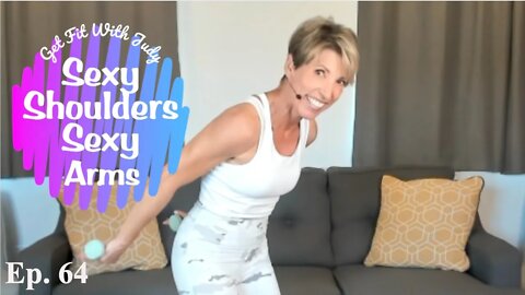 Sexy Shoulders Sexy Arms Workout At Home *Get Fit With Judy*