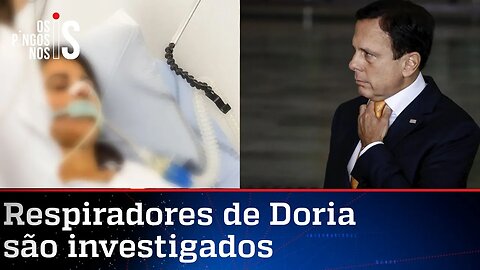 Gestão Doria é investigada por compra de respiradores