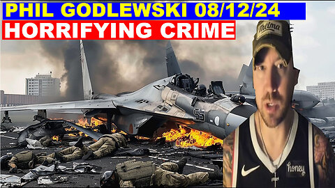 Phil Godlewski Bombshell 08/12/2024 🔴 THE MILITARY COMES IN 🔴 Juan O Savin 🔴 Benjamin Fulford