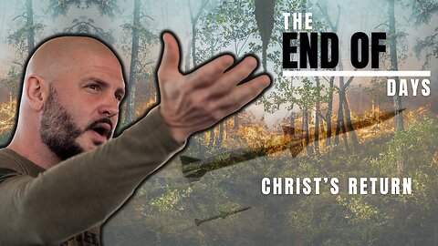 End of Days: Christ Return