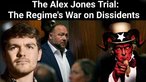 Nick Fuentes || The Alex Jones Trial: The Regime's War on Dissidents