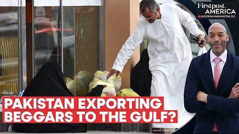 UAE, Saudi Arabia Complain about Influx of Pakistani Beggars | Firstpost America | NE