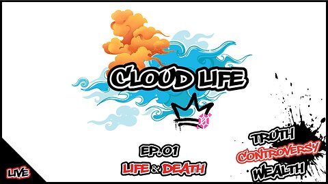 CloudLife - Life x Death | Ep 01