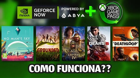 TESTEI!! GEFORCE NOW com INTEGRAÇÃO do GAME PASS! COMO FUNCIONA?