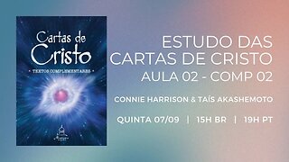 Estudo das Cartas de Cristo | Aula 02 - Texto Complementar 02 | com Connie Harrison