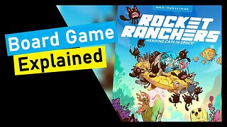 Rocket Ranchers Herding Cats in Space Board Game Explained