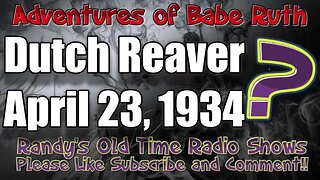 Adventures Of Babe Ruth Dutch Reaver April 23, 1934