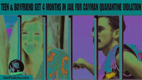 American Teen in Jail for 4 Months for Violating Cayman COVID Quarantine