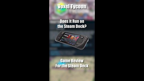 Voxel Tycoon on the Steam Deck