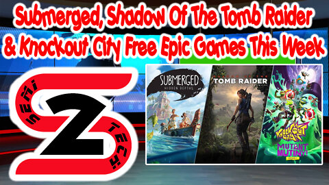 Epic Games Free Game This Week 09/01/22 - Submerged, Shadow Of The Tomb Raider & Knockout City