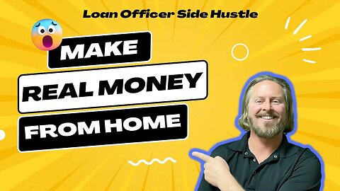 Excellent Side Hustle for Loan Officers (or AnyOne) - Make Real Money from Home - Growth Industry