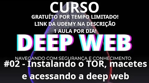 #curso #02 Instalando o TOR macetes e acessos - deep web - navegando com segurança e conhecimento