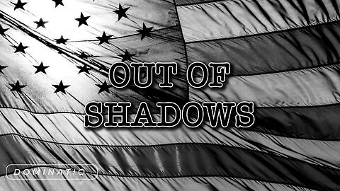 Out Of Shadows