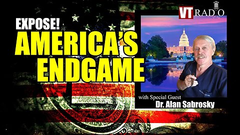 America's Endgame with VT's Dr. Alan Sabrosky