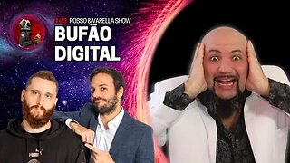 BUFÃO DIGITAL NO ROSSO & VARELLA SHOW | Planeta Podcast EP.483