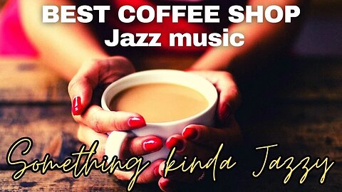 Chill Jazz Music for Coffee Lovers: Perfect for Reading and Relaxing