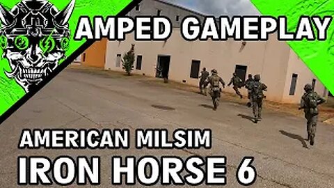 IRON HORSE 6 | American Milsim |