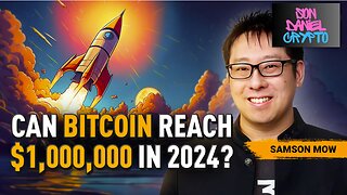 🚨$1,000,000 Bitcoin Price Prediction for 2024 by Samson Mow🚨