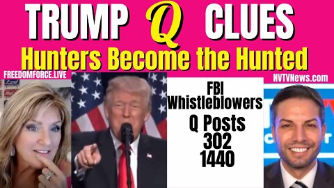 Trump Q Clues! Hunters become Hunted Posts 302, 1440 9-6-22