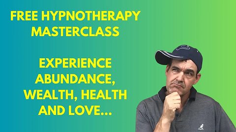 Experience Abundance in Wealth, Health & Love | Free Hypnotherapy Masterclass