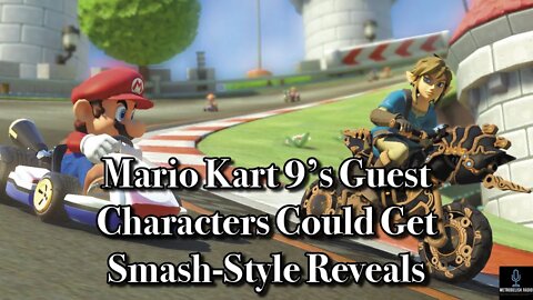 Mario Kart 9's Guest Characters Could Get Smash-Style Reveals