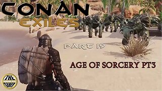 Conan Exiles AOS3 - Learning new skills and tactics - Part 19