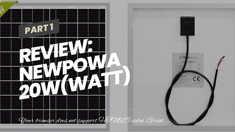 Review: Newpowa 20W(Watt) Solar Panel Monocrystalline12V High Efficiency PV Module for RV Marin...