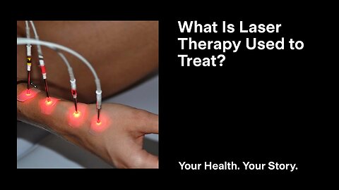 What Is Laser Therapy Used to Treat?