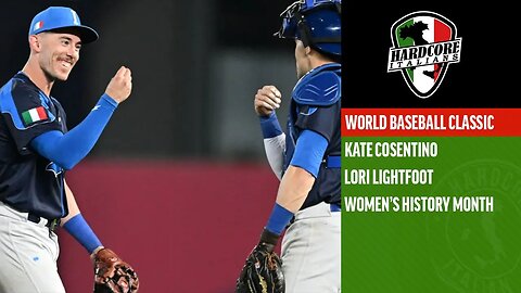 Italy in the WBC, Kate Cosentino, Lori Lightfoot, & Italian-American Women's History