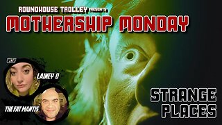 MOTHERSHIP MONDAY - Skinwalker Ranch, Area 51, Bermuda Triangle