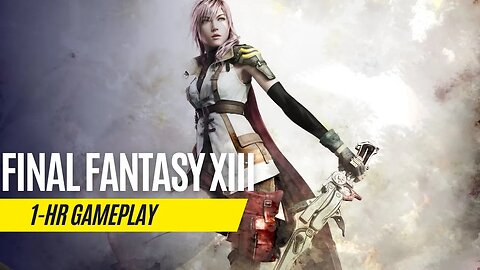 Final Fantasy XIII - 1 Hour Gameplay - Steam Deck