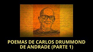 POEMAS DE CARLOS DRUMMOND DE ANDRADE (PARTE 1)