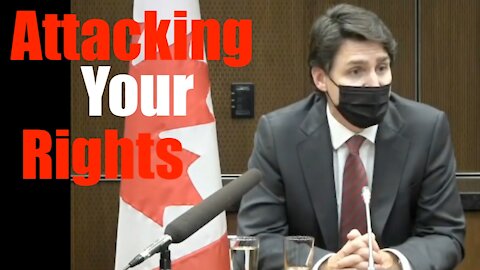 Justin Turdeau -- we will ATTACK your Fundamental #Rights