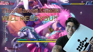 Street Fighter 6 | My Own Manon Guide That Made Me Better!!