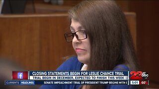 Closing arguments are underway as the Leslie Chance trial nears an end